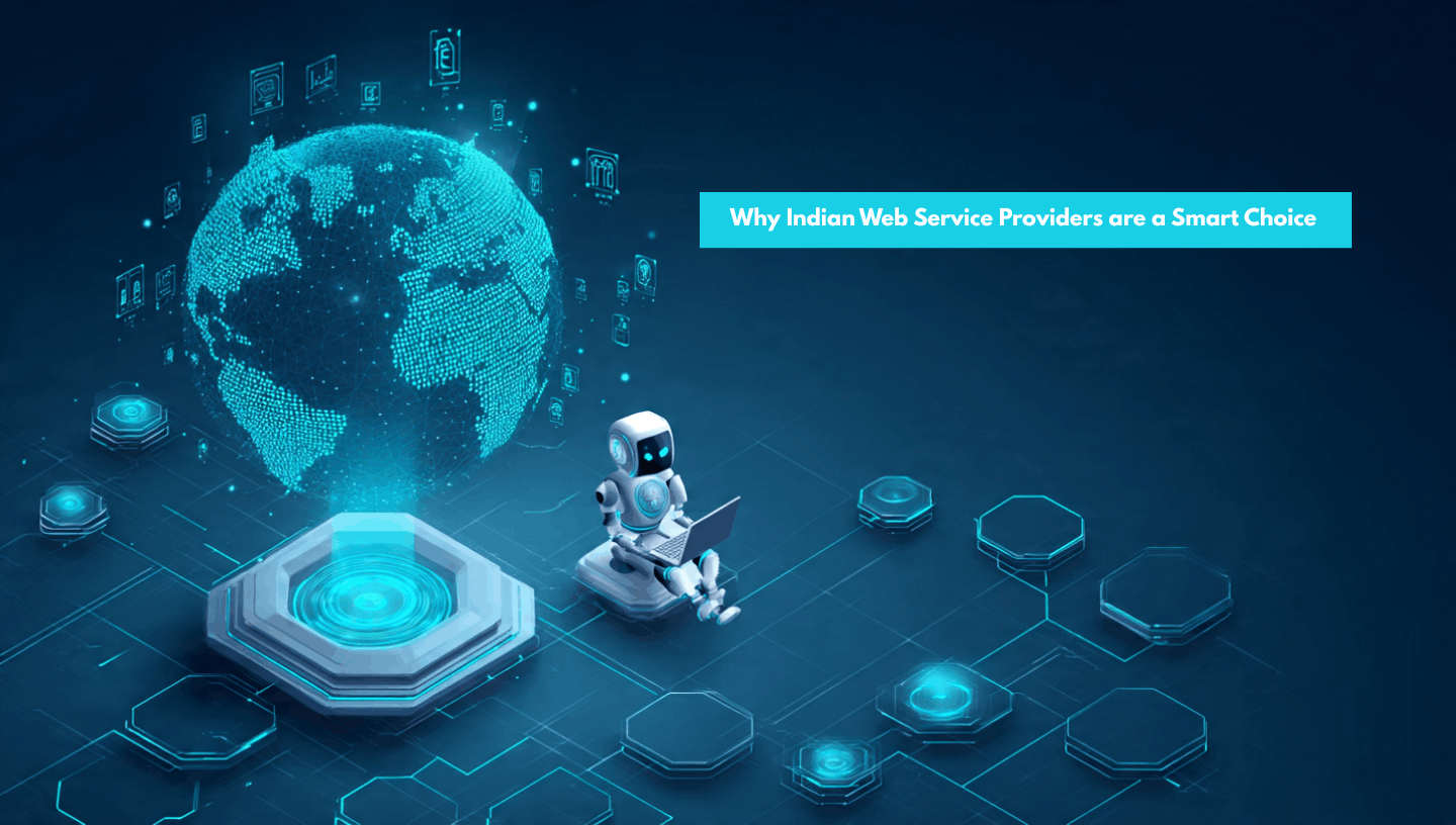 Why is choosing an Indian web service provider a smart choice?